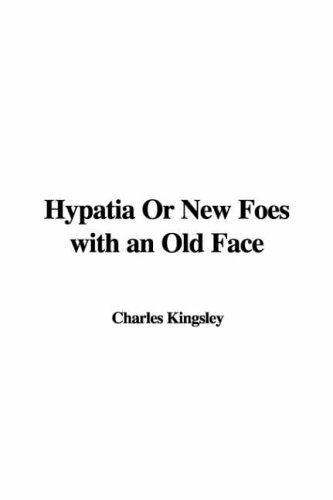 9781428010543: Hypatia or New Foes With an Old Face