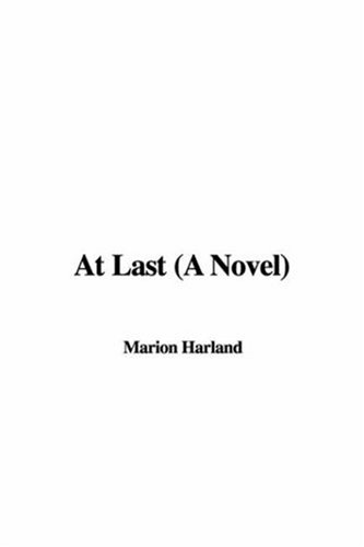 At Last (A Novel) (9781428011144) by Harland, Marion