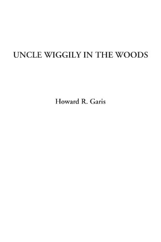 Stock image for Uncle Wiggily in the Woods for sale by Revaluation Books