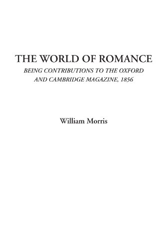 Stock image for The World of Romance (Being Contributions to The Oxford and Cambridge Magazine, 1856) for sale by Revaluation Books