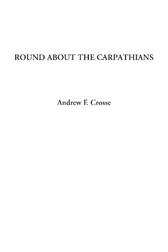 Imagen de archivo de Round About the Carpathians a la venta por Revaluation Books