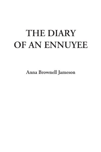 Stock image for The Diary of an Ennuyee for sale by Revaluation Books
