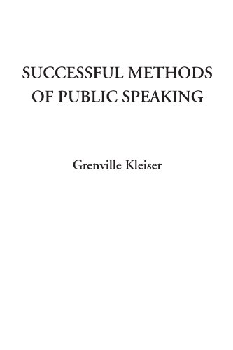 Successful Methods of Public Speaking (9781428021471) by Kleiser, Grenville