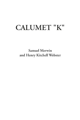 Stock image for Calumet ''k'' for sale by Revaluation Books