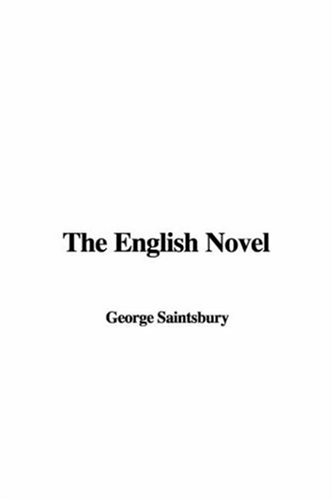 The English Novel (9781428025547) by Saintsbury, George