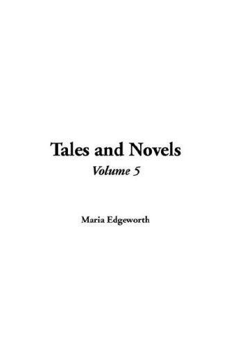 Tales and Novels (9781428027879) by Edgeworth, Maria