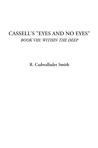 Stock image for Cassell's ''eyes and No Eyes'': Within the Deep: Vol 8 for sale by Revaluation Books