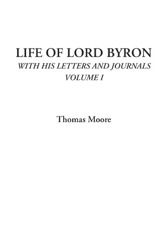Beispielbild fr Life of Lord Byron (With His Letters and Journals, Volume I) zum Verkauf von Buchpark