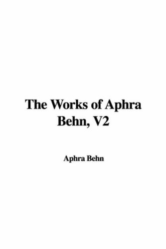 The Works of Aphra Behn (9781428033115) by Behn, Aphra