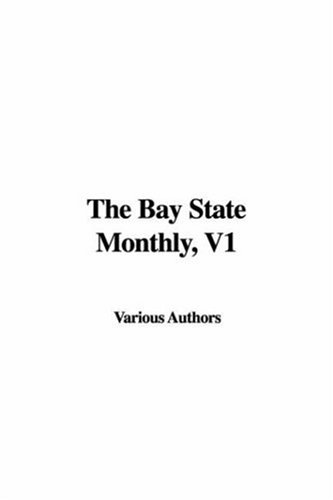 The Bay State Monthly (9781428034860) by Various Authors