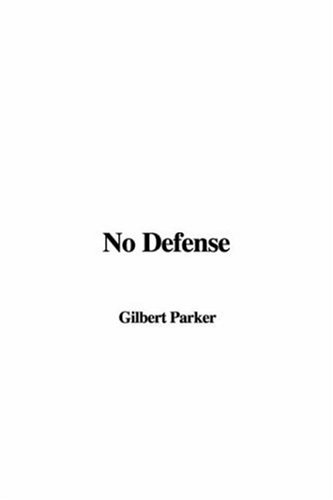 No Defense (9781428035409) by Parker, Gilbert