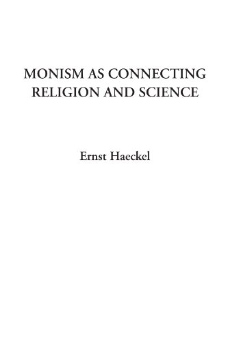 Stock image for Monism as Connecting Religion and Science for sale by Revaluation Books