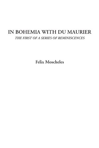 Imagen de archivo de In Bohemia with Du Maurier (The First of a Series of Reminiscences) a la venta por Revaluation Books