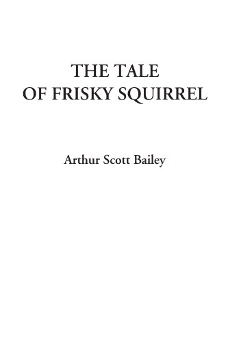Imagen de archivo de The Tale of Frisky Squirrel a la venta por Revaluation Books