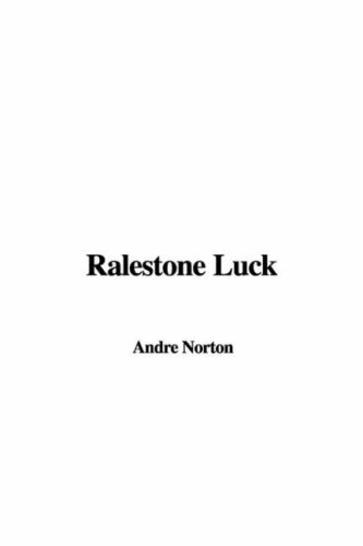 9781428044111: Ralestone Luck