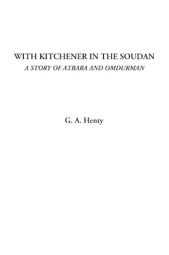9781428048454: With Kitchener in the Soudan (A Story of Atbara and Omdurman)