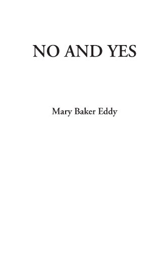 No and Yes (9781428048980) by Eddy, Mary Baker