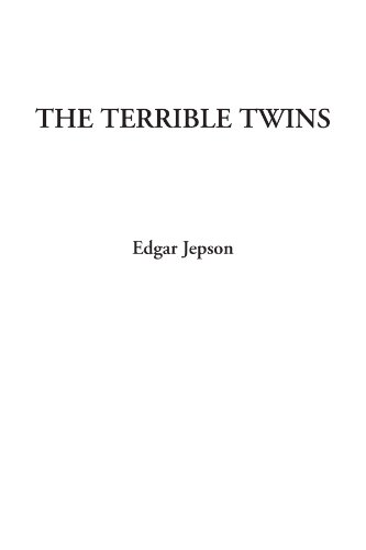 The Terrible Twins - Edgar Jepson