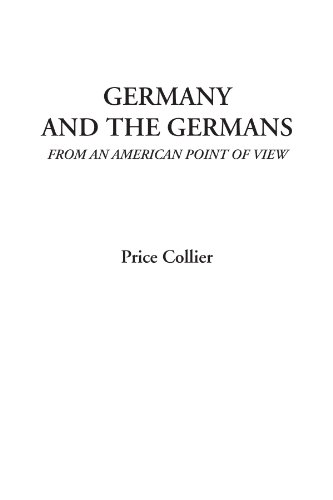 9781428051294: Germany and the Germans (From an American Point of View)