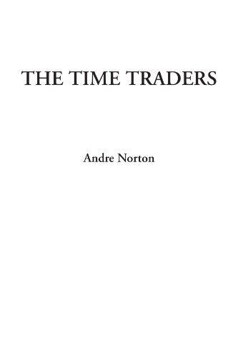 The Time Traders - Andre Norton