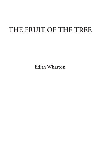 The Fruit of the Tree (9781428052307) by Wharton, Edith