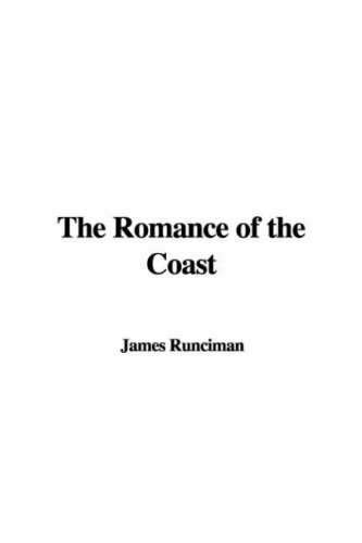 The Romance of the Coast (9781428058668) by Unknown Author