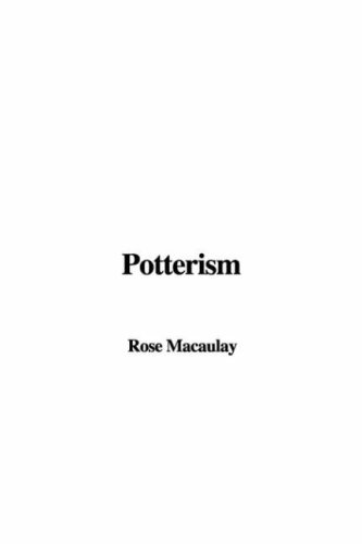 Potterism (9781428059696) by Rose Macaulay