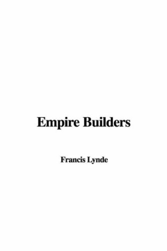 Empire Builders (9781428067141) by Unknown Author