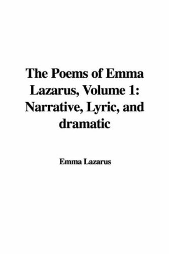 9781428071513: The Poems of Emma Lazarus, Volume 1: Narrative, Lyric, and Dramatic