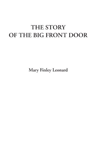 Stock image for The Story of the Big Front Door for sale by Revaluation Books