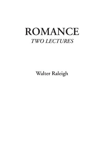 Romance (Two Lectures) (9781428073197) by Raleigh, Walter