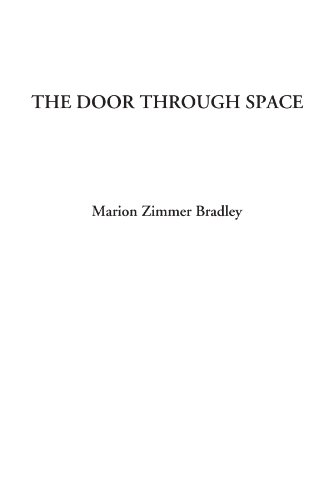 The Door Through Space (9781428075801) by Bradley, Marion Zimmer