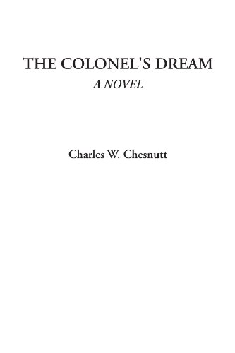 9781428075931: The Colonel's Dream (a Novel)