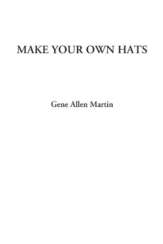 9781428075979: Make Your Own Hats