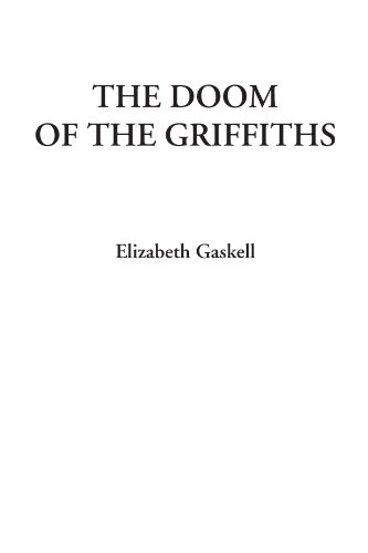 The Doom of the Griffiths (9781428076877) by Gaskell, Elizabeth