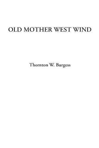 Old Mother West Wind (9781428077133) by Burgess, Thornton W.