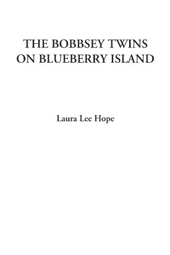 The Bobbsey Twins on Blueberry Island (9781428080850) by Hope, Laura Lee