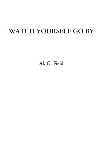Beispielbild fr Watch Yourself Go By zum Verkauf von Revaluation Books