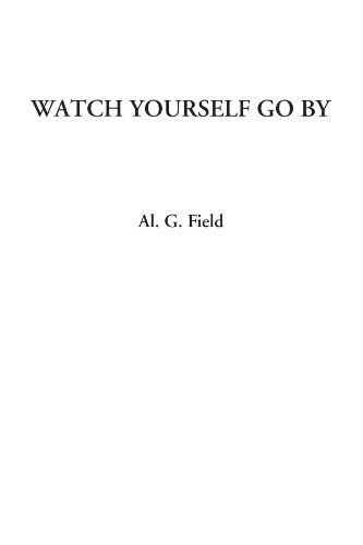 Imagen de archivo de Watch Yourself Go By a la venta por Revaluation Books