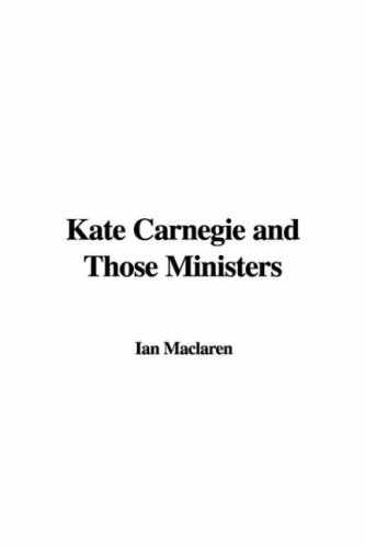 Kate Carnegie and Those Ministers (9781428081932) by [???]
