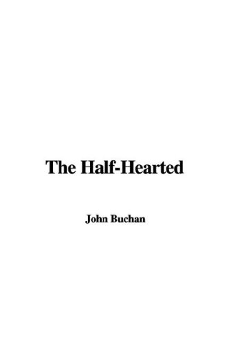 The Half-Hearted (9781428084506) by Unknown Author