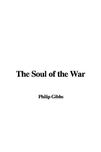 The Soul of the War (9781428084780) by [???]