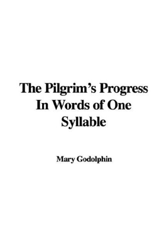 9781428088184: The Pilgrim's Progress In Words of One Syllable