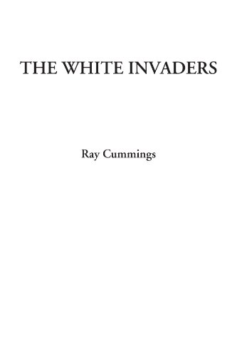The White Invaders (9781428089945) by Cummings, Ray
