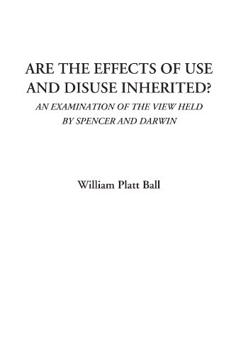 Beispielbild fr Are the Effects of Use and Disuse Inherited? (An Examination of the View Held by Spencer and Darwin) zum Verkauf von Revaluation Books