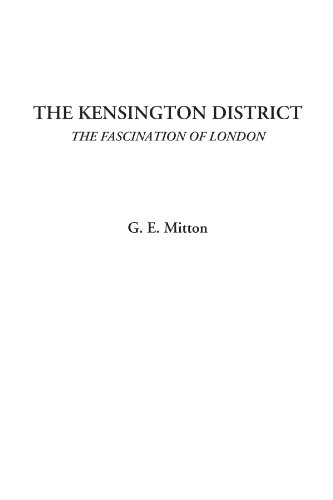 9781428097162: The Kensington District (the Fascination of London) [Idioma Ingls]