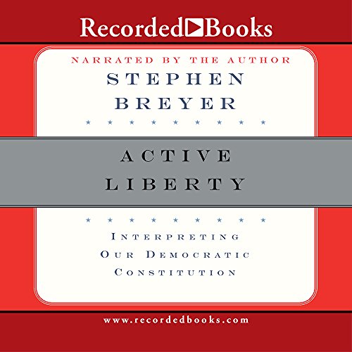 Stock image for Active Liberty: Interpreting Our Democratic Constitution for sale by HPB-Diamond