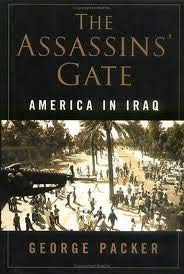 Stock image for The Assassins' Gate, America in Iraq for sale by Library House Internet Sales