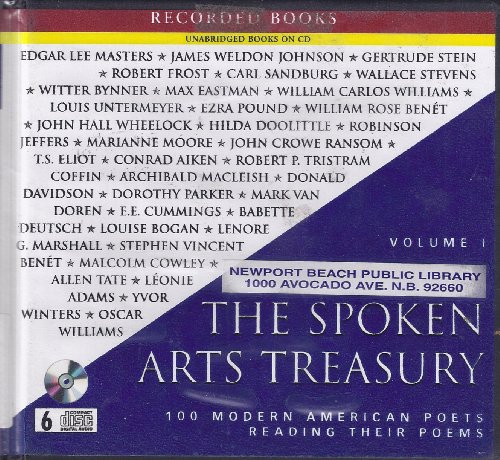 The Spoken Arts treasury. : 100 modern American poets reading their poems. Volume I