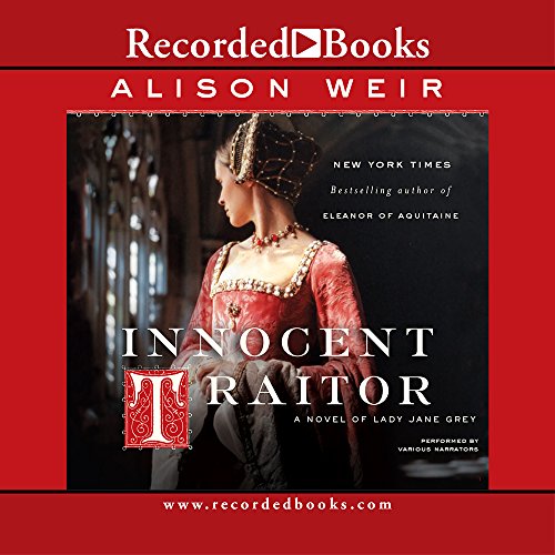 Stock image for Innocent Traitor: A Novel of Lady Jane Grey for sale by Half Price Books Inc.